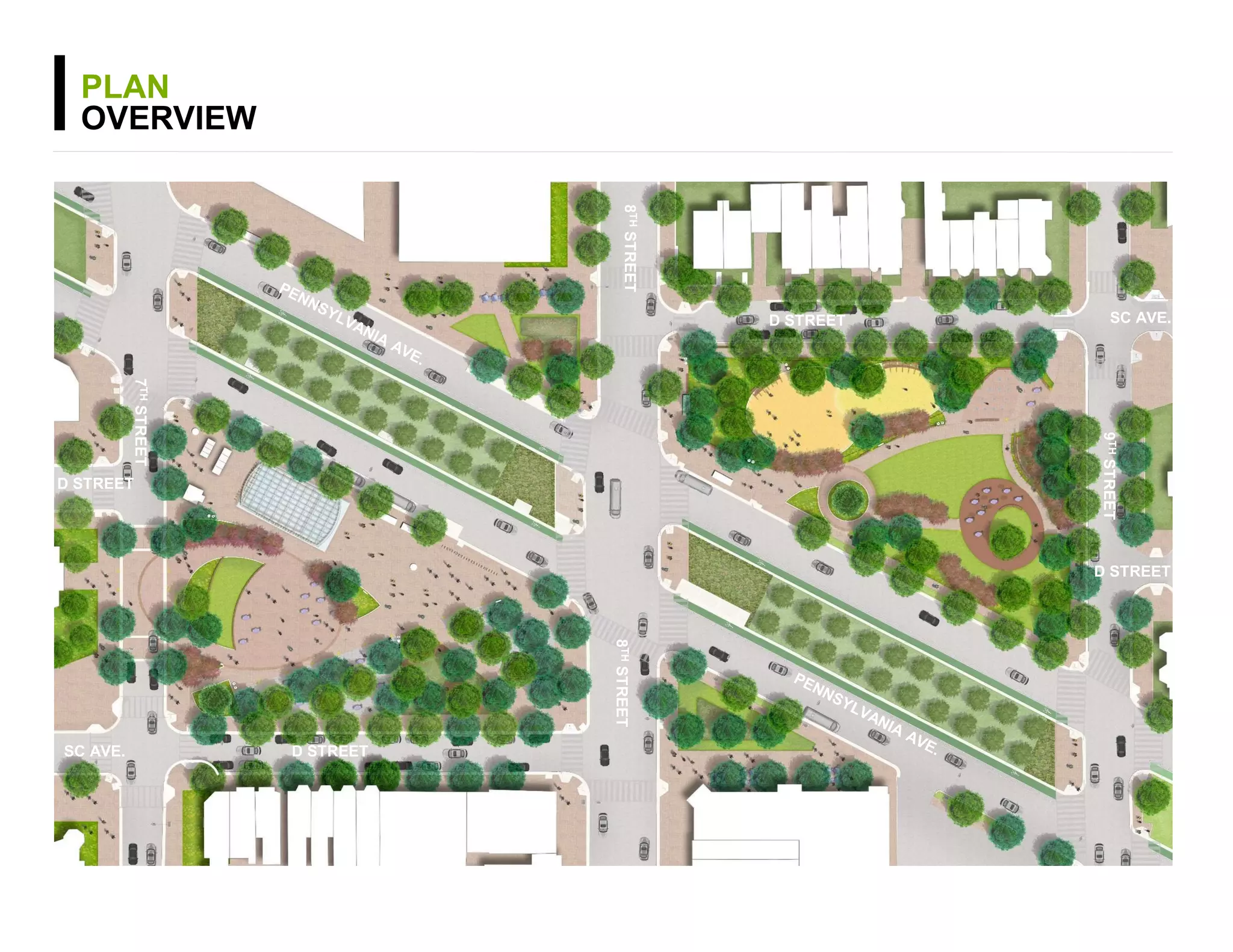 PLAN
OVERVIEW
D STREET
D STREET
D STREET
D STREET
SC AVE.
SC AVE.
9THSTREET
8THSTREET
7THSTREET
8THSTREET
 