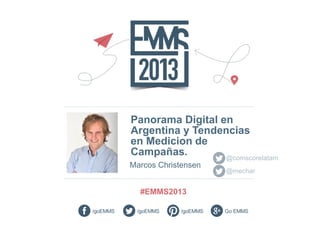 Panorama Digital en
Argentina y Tendencias
en Medicion de
Campañas.
@comscorelatam
Marcos Christensen

© comScore, Inc.

Proprietary.

@mechar

 