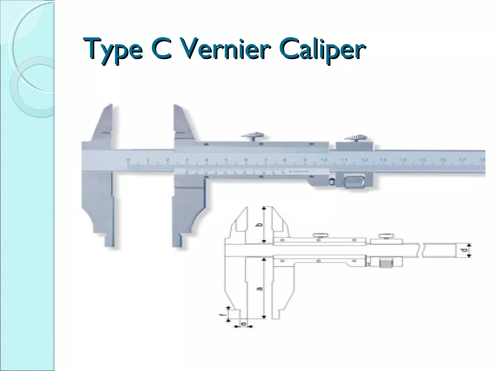 Type C Vernier CaliperType C Vernier Caliper
 