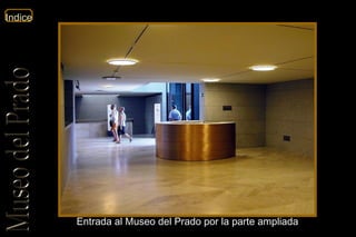 Entrada al Museo del Prado por la parte ampliada 