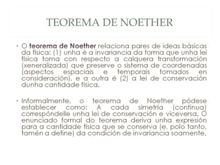TEOREMA DE NOETHER 