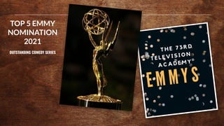 Family
Recipes
TOP 5 EMMY
NOMINATION
2021
OUTSTANDING COMEDY SERIES
 
