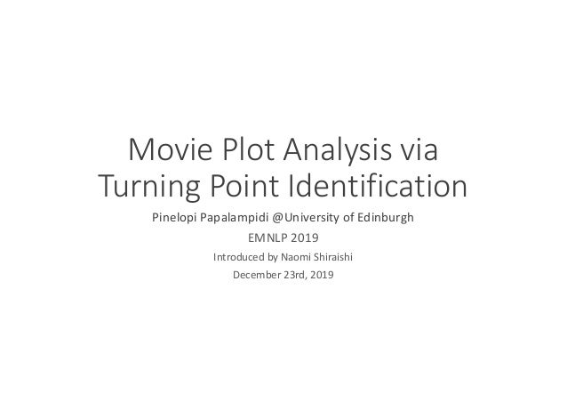論文紹介 Movie Plot Analysis Via Turning Point Identification