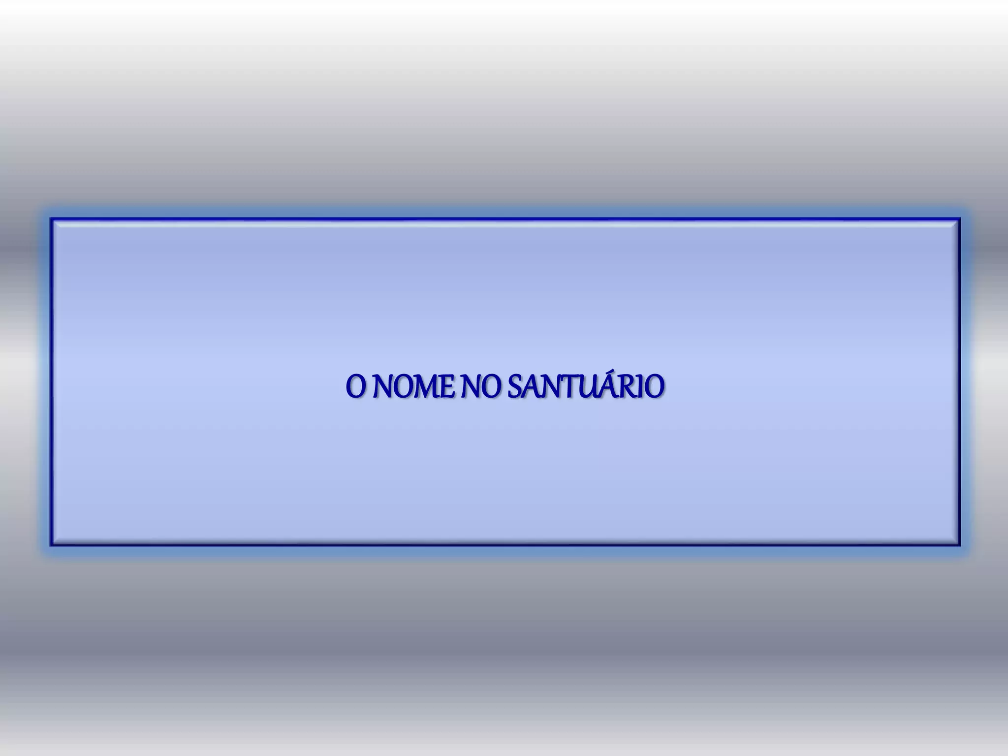 O NOMENO SANTUÁRIO
 