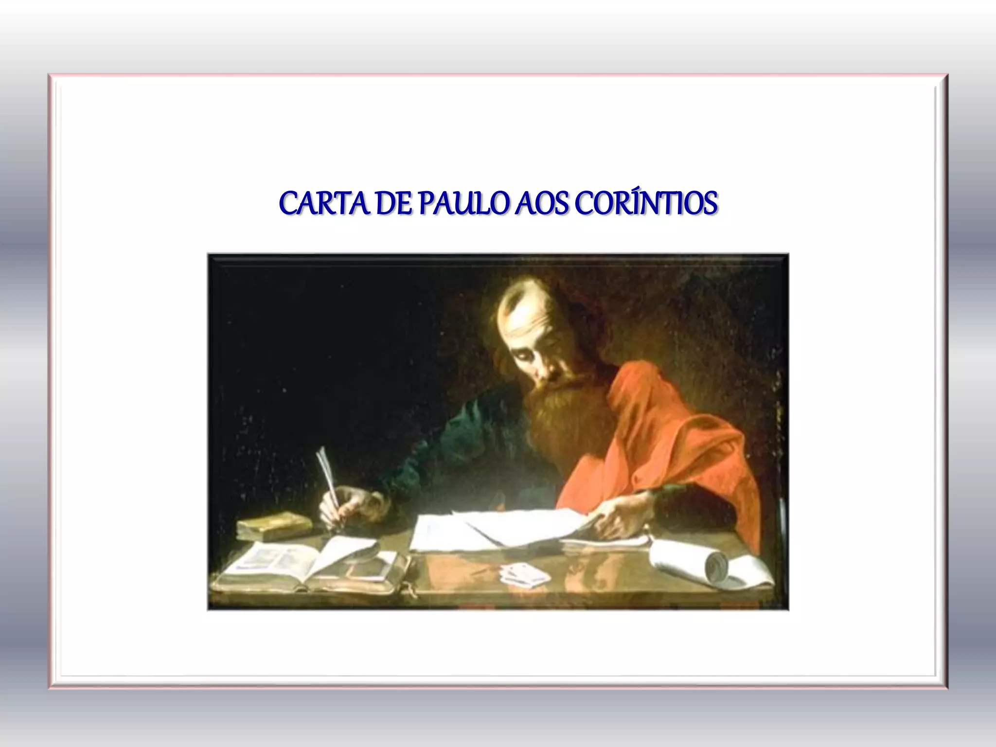 CARTADE PAULOAOS CORÍNTIOS
 