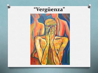 “Vergüenza”
 