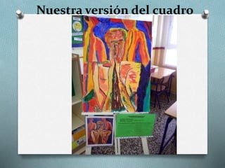 Nuestra versión del cuadro
 