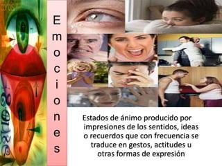 Emociones, Pasiones, Sentimientos