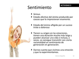 Emociones, Pasiones, Sentimientos