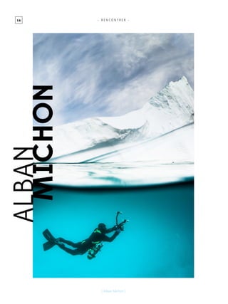 5 6 - R E N C O N T R E R -
alban
michon
[ Alban Michon ]
 