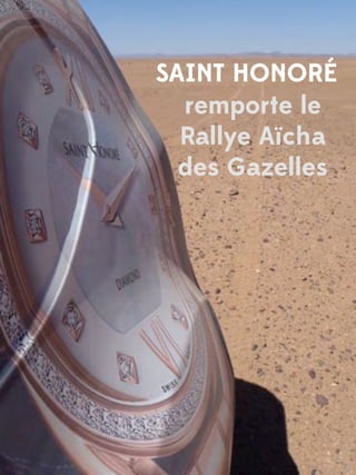 38 - C A T É G O R I E -
[ Titre sujet ]
SAINT HONORÉ
remporte le
Rallye Aïcha
des Gazelles
 