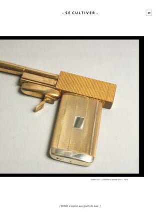49- S E C U L T I V E R -
[ BOND, L’espion aux goûts de luxe ]
Golden Gun - « L’homme au pistolet d’or » - 1974
 