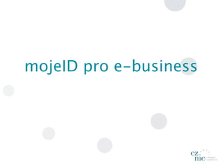 mojeID pro e-business
 