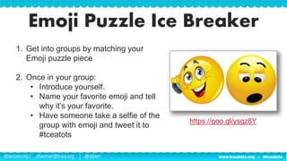 dbenner.org | dbenner@tcea.org | @diben
1. Get into groups by matching your
Emoji puzzle piece
2. Once in your group:
• Introduce yourself.
• Name your favorite emoji and tell
why it’s your favorite.
• Have someone take a selfie of the
group with emoji and tweet it to
#tceatots
Emoji Puzzle Ice Breaker
https://goo.gl/ysgz8Y
 