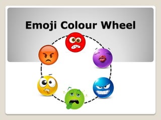 Emoji Colour Wheel
 