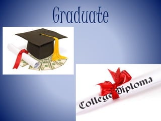 Graduate