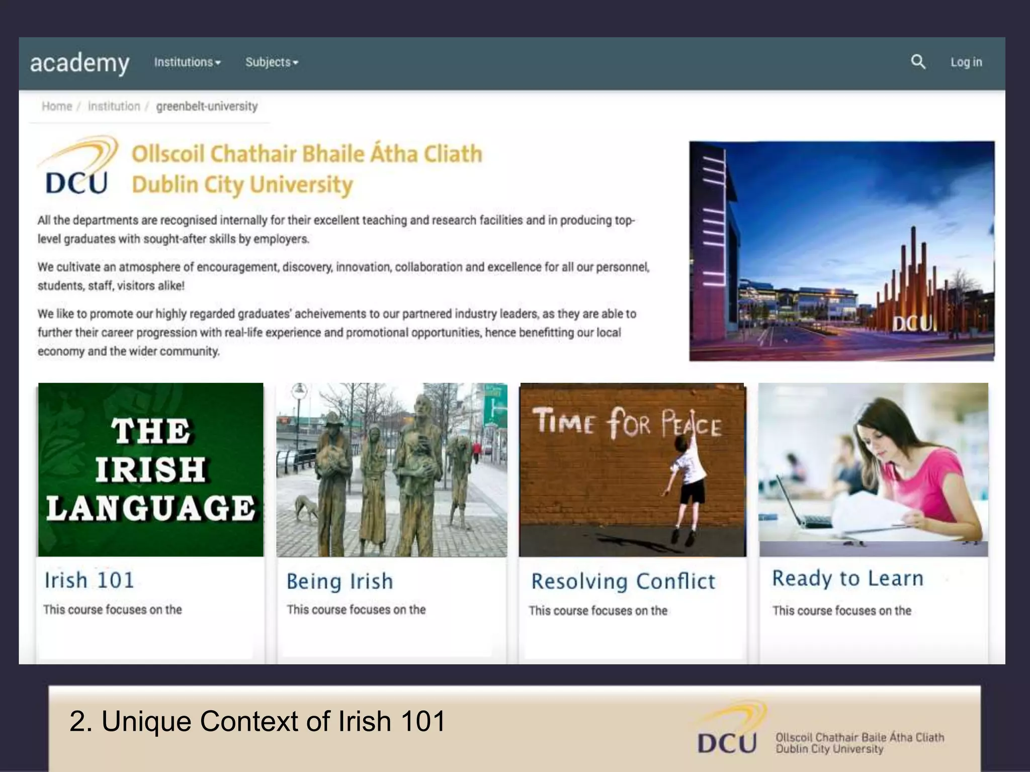 2. Unique Context of Irish 101
 