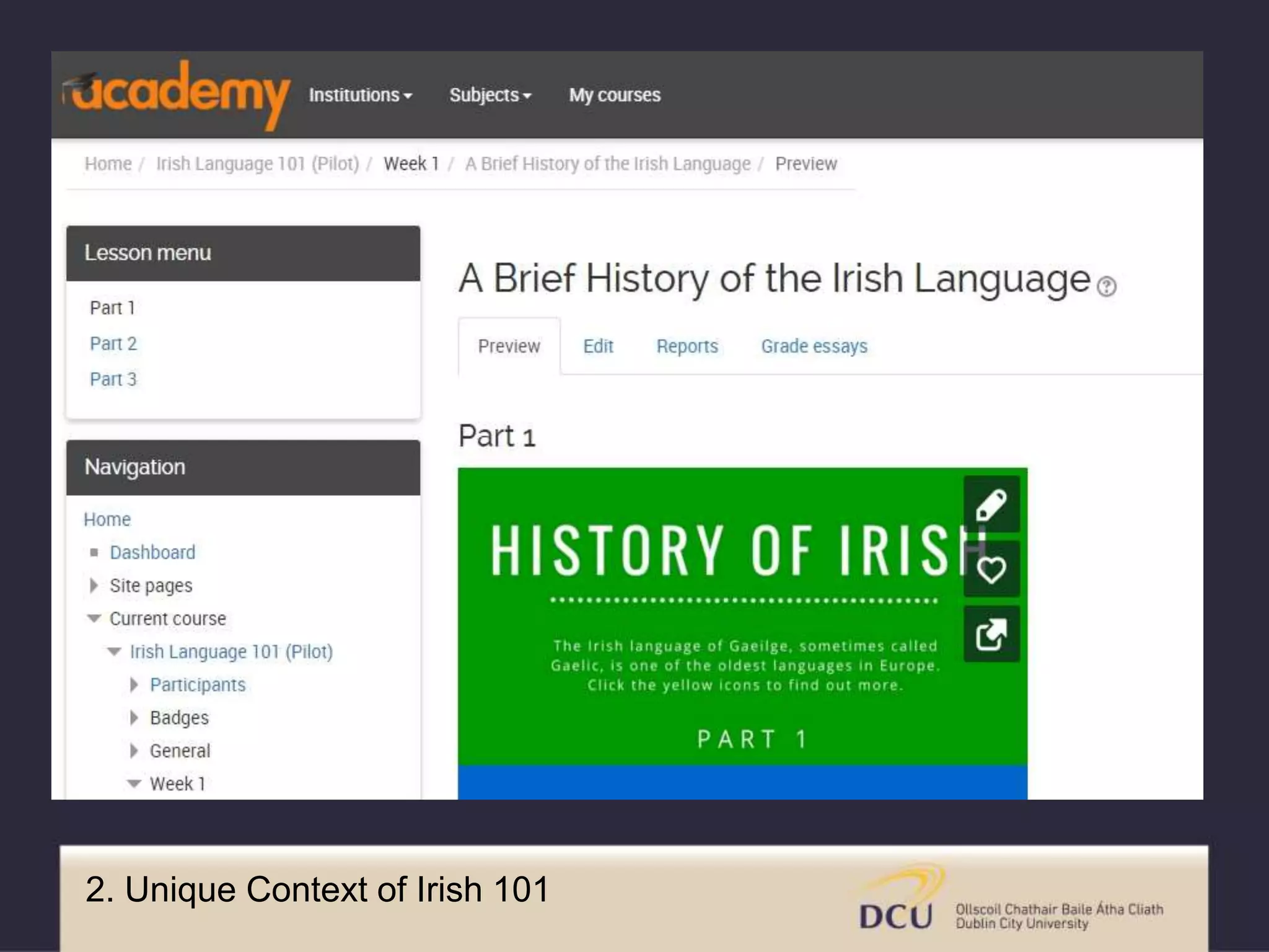 2. Unique Context of Irish 101
 