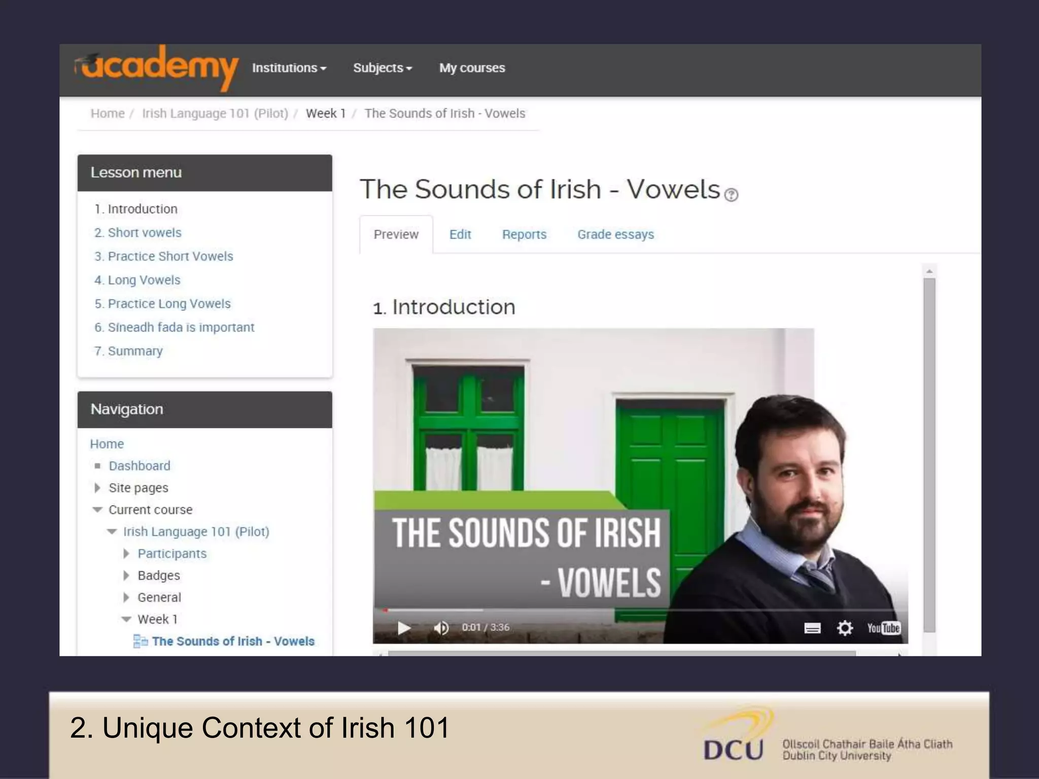 2. Unique Context of Irish 101
 