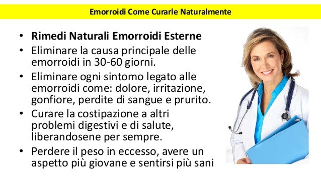 Emorroidi Come Curarle Naturalmente Rimedi Naturali Emorroidi Esterne