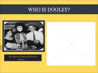 The Spirit of Emory that lives on forever…..  