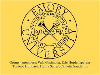 Group 5 members: Vafa Gasimova, Eric Hopfensperger, Tomeco Hubbard, Henry Salley, Camelia Sanderlin  