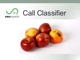 Call Classifier
 