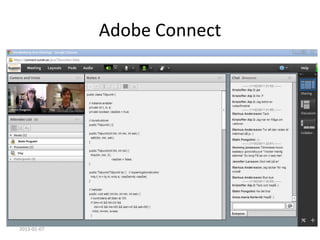 Adobe Connect




2013-01-07
 