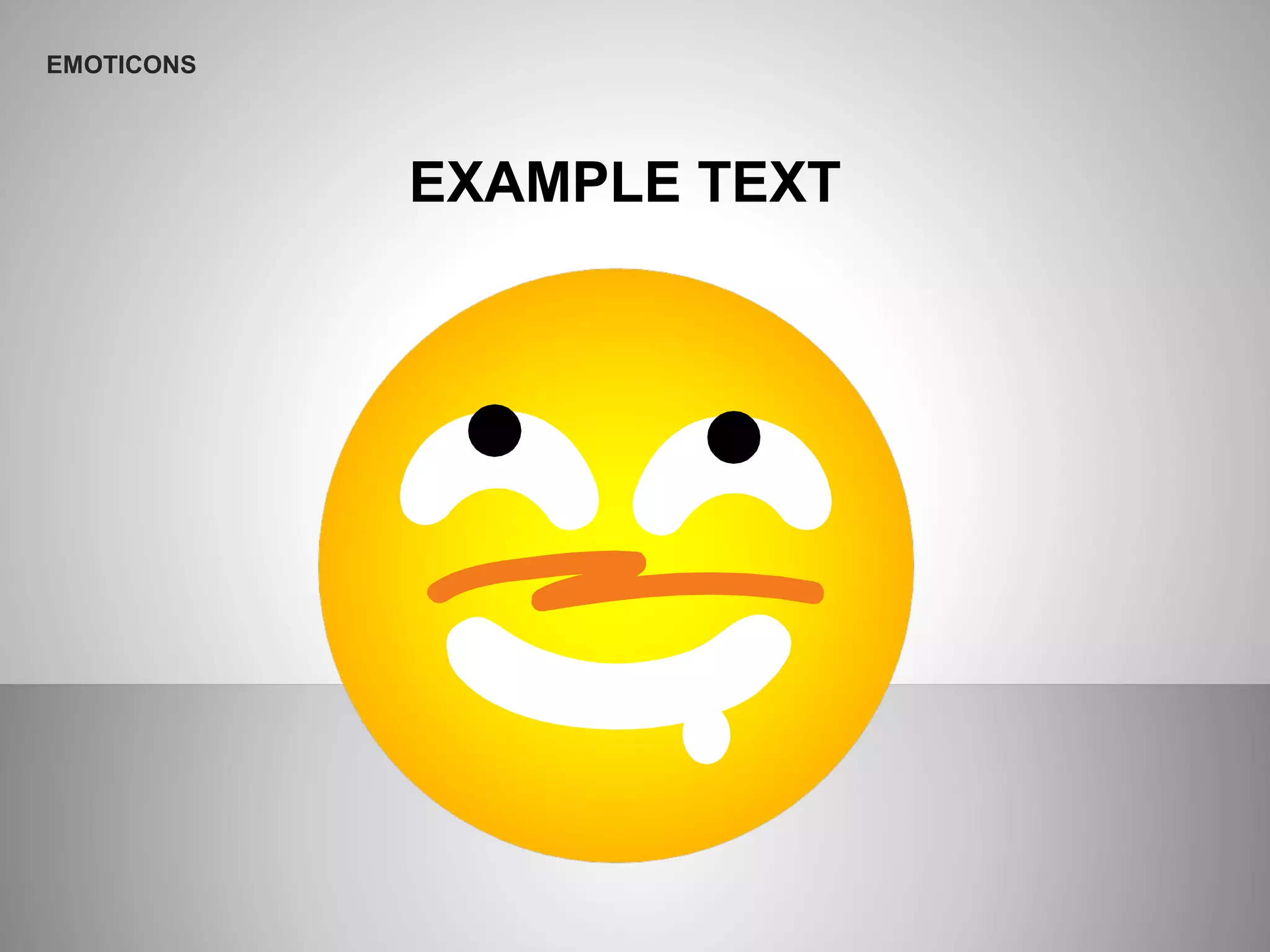 EXAMPLE TEXT
EMOTICONS
 