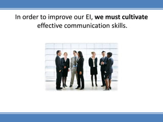   Better Communication 