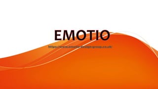 https://www.emotio-design-group.co.uk/
 