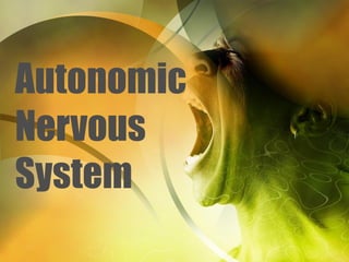Autonomic Nervous System 