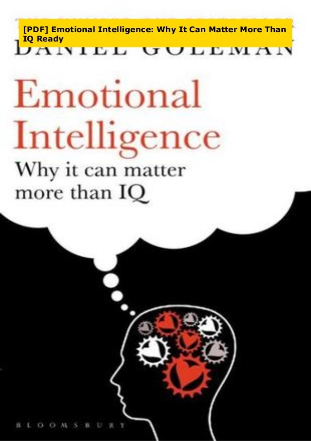 Pdf Emotional Intelligence Why It Can Matter More Than Iq Ready