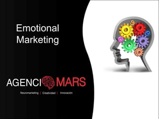Emotional
Marketing
 