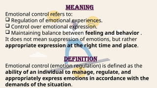 EMOTIONAL CONTROL PPT IN GNM. pptx | PPTX