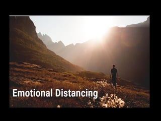 Emotional Distancing