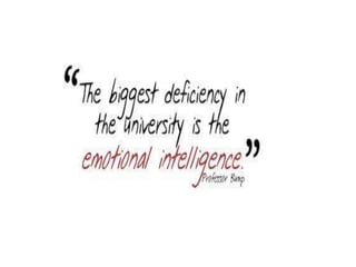 Emotional intellegence