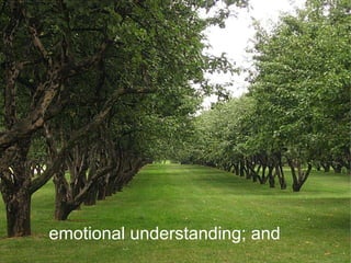 emotional understanding; and 