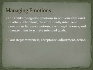  The ability to harness emotions to facilitate various cognitive activities, such as thinking and problem solving.