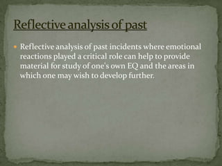 Empathy is the ability to understand the feelings of others, and empathetic people will often seek to do good for others out of genuine compassion for their situations. Empathy also allows a person to step aside from a conflict and see the problem from another point of view.Empathy