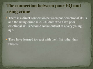 IQ means      Intelligence Quotient  EQ means      Emotional QuotientEI means      Emotional intelligence