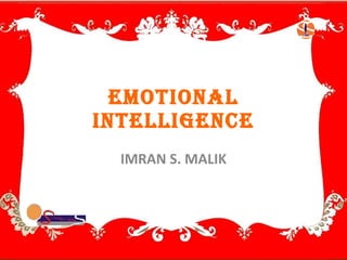 IMRAN S. MALIK EMOTIONAL INTELLIGENCE 