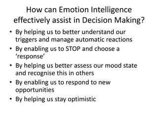 Emotional intelligence and Better Decision Making