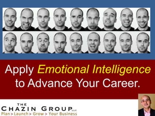 Apply Emotional Intelligence
to Advance Your Career.
 