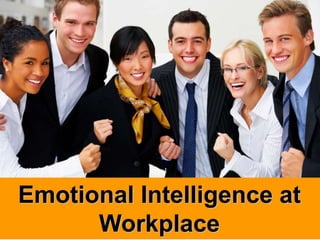 1www.rajapresentasi.com
Emotional Intelligence at
Workplace
 