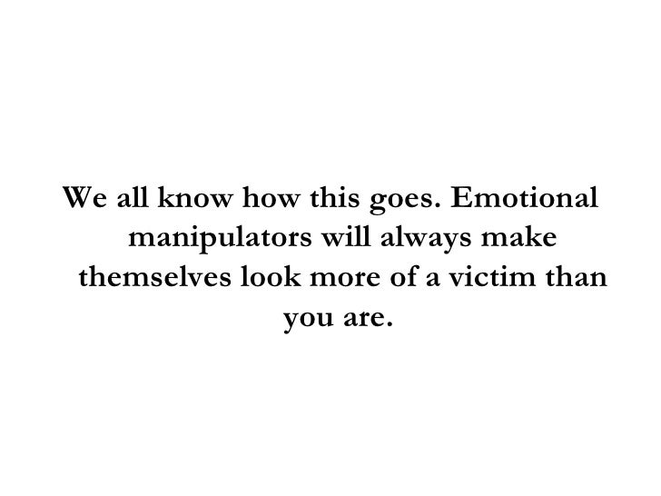 Emotional Manipulation Techniques Dirty Tricks People Use To Manipul…