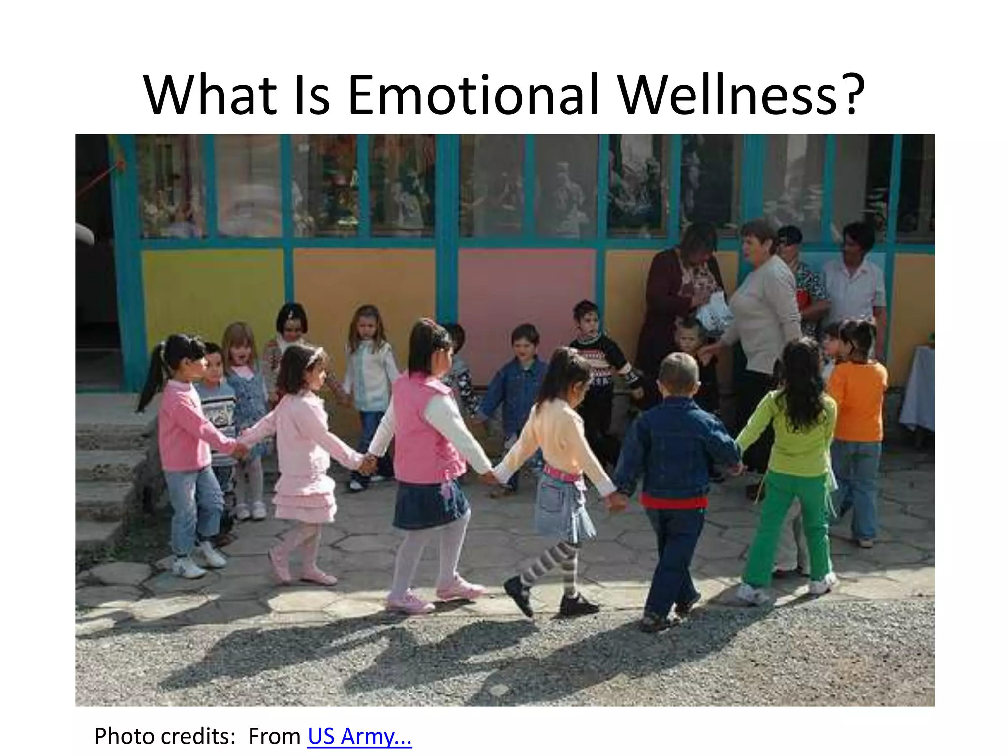 What Is Emotional Wellness?
Photo credits: From US Army...