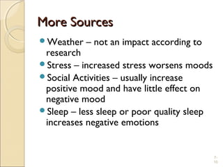 Mood Sources Moods and Emotions | PPT