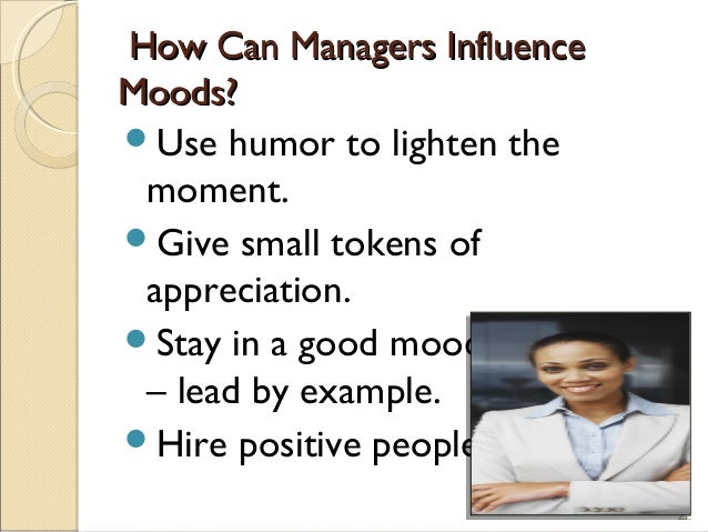 organizational behavior emotions and moods organizational behavior emotions and moods