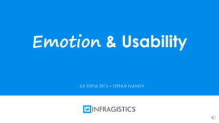 Infragistics Propietary1
Emotion & Usability
 